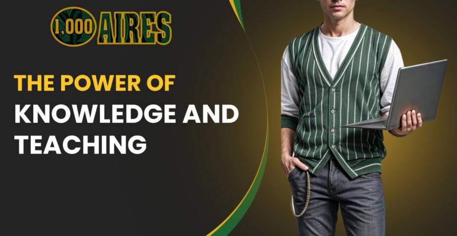 The Power of Knowledge and Teaching: From Power to Legacy